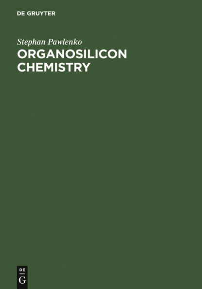 Organosilicon Chemistry / Edition 1