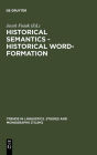 Alternative view 2 of Historical Semantics - Historical Word-Formation