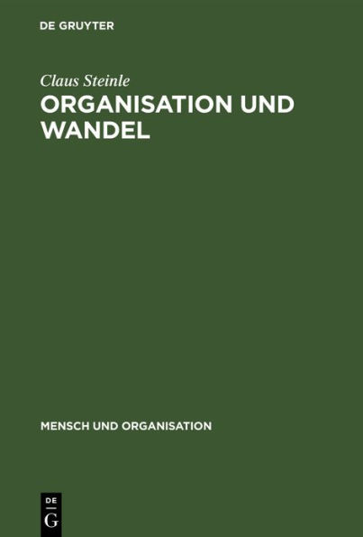 Organisation und Wandel: Konzepte - Mehr-Ebenen-Analyse (MEA) - Anwendungen