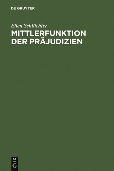 Mittlerfunktion der Präjudizien: Eine rechtsvergleichende Studie