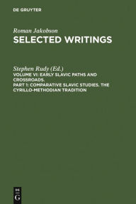 Title: Comparative Slavic Studies. The Cyrillo-Methodian Tradition, Author: Roman Jakobson