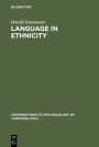 Language in Ethnicity: A View of Basic Ecological Relations