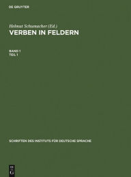 Title: Verben in Feldern: Valenzwörterbuch zur Syntax und Semantik deutscher Verben / Edition 1, Author: Helmut Schumacher