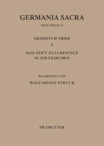 Die Bistümer der Kirchenprovinz Trier. Das Erzbistum Trier 4. Das Stift St. Lubentius in Dietkirchen