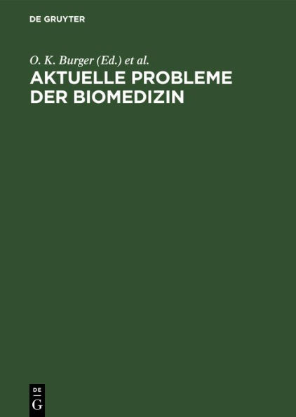 Aktuelle Probleme der Biomedizin