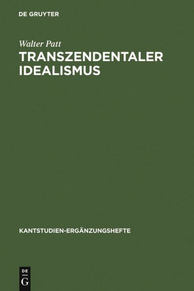 Transzendentaler Idealismus: Kants Lehre von der Subjektivität der Anschauung in der Dissertation von 1770 und in der "Kritik der reinen Vernunft"