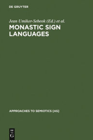 Title: Monastic Sign Languages, Author: Jean Umiker-Sebeok