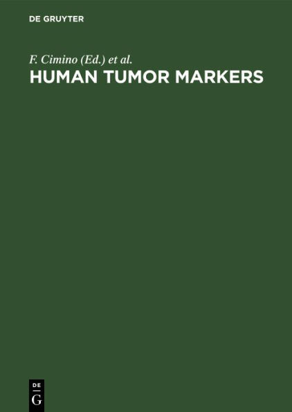 Human Tumor Markers: Biology and Clinical Applications. Proceedings of the Third International Conference Lacco Ameno d'Ischia, Napoli, Italy, April 23-26, 1986
