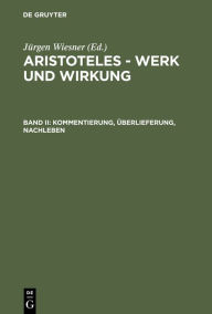 Title: Kommentierung, Überlieferung, Nachleben / Edition 1, Author: Jürgen Wiesner