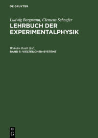Title: Vielteilchen-Systeme, Author: Wilhelm Raith