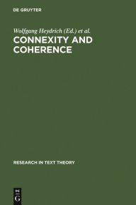 Title: Connexity and Coherence: Analysis of Text and Discourse, Author: Wolfgang Heydrich