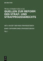 Quellen zur Reform des Straf- und Strafprozeßrechts. Abt. II: NS-Zeit (1933-1939) Strafgesetzbuch. Band 1: Entwürfe eines Strafgesetzbuchs. Teil 1 / Edition 1