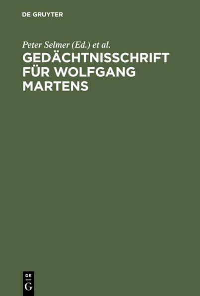 Gedächtnisschrift für Wolfgang Martens / Edition 1