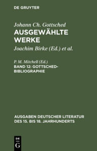 Title: Gottsched-Bibliographie, Author: Johann Christoph Gottsched