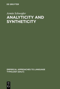 Title: Analyticity and Syntheticity: A Diachronic Perspective with Special Reference to Romance Languages, Author: Armin Schwegler