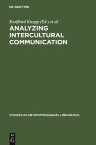 Title: Analyzing Intercultural Communication, Author: Karlfried Knapp