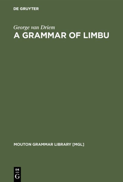 A Grammar of Limbu / Edition 1