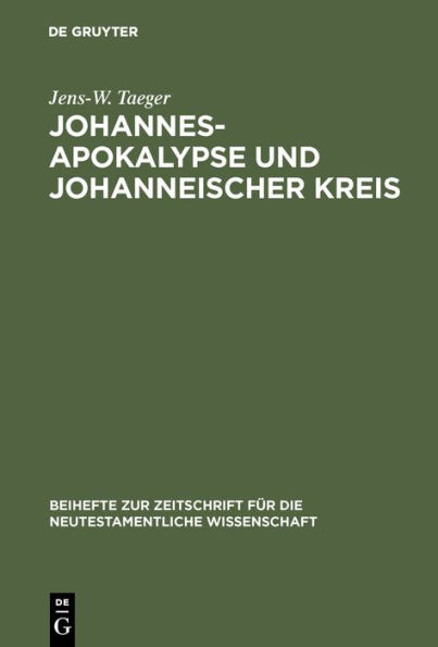 Johannesapokalypse und johanneischer Kreis: Versuch einer traditionsgeschichtlichen Ortsbestimmung am Paradigma der Lebenswasser-Thematik