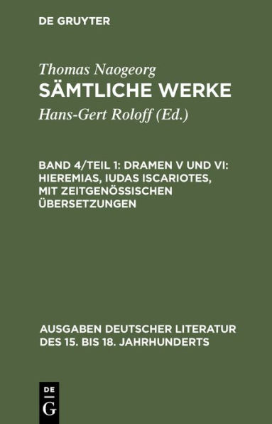 Dramen V und VI: Hieremias, Iudas Iscariotes, mit zeitgenössischen Übersetzungen / Edition 1