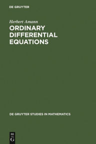 Title: Ordinary Differential Equations: An Introduction to Nonlinear Analysis / Edition 1, Author: Herbert Amann