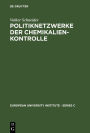 Politiknetzwerke der Chemikalienkontrolle: Eine Analyse einer transnationalen Politikentwicklung / Edition 1