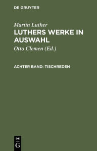 Title: Tischreden, Author: Martin Luther