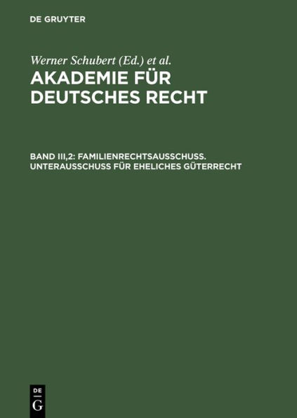 Familienrechtsausschuß. Unterausschuß für eheliches Güterrecht / Edition 1