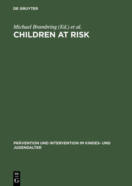 Children at Risk: Assessment, Longitudinal Research and Intervention