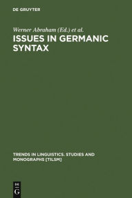 Title: Issues in Germanic Syntax, Author: Werner Abraham