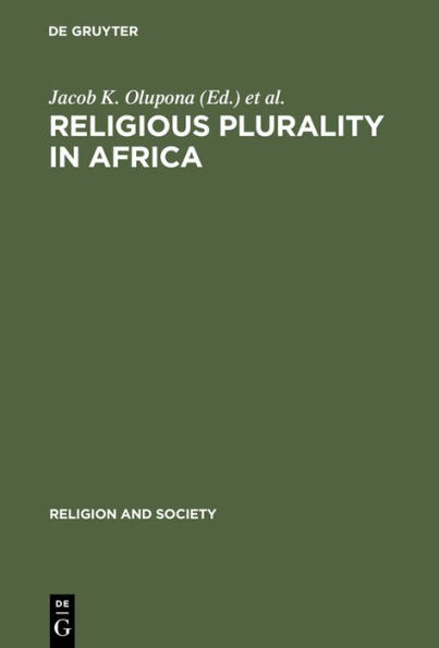 Religious Plurality in Africa: Essays in Honour of John S. Mbiti