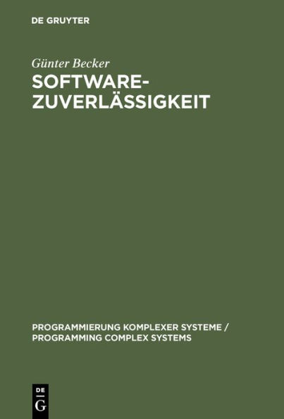 Softwarezuverlässigkeit: Quantitative Modelle und Nachweisverfahren