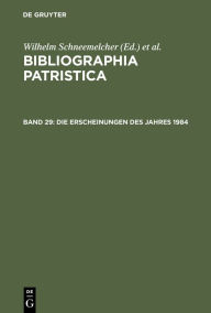 Title: Die Erscheinungen des Jahres 1984, Author: Wilhelm Schneemelcher