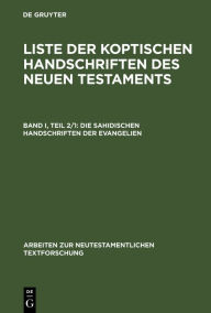 Title: Die sahidischen Handschriften der Evangelien, Author: Franz-Jürgen Schmitz