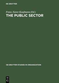 Title: The Public Sector: Challenge for Coordination and Learning / Edition 1, Author: Franz-Xaver Kaufmann