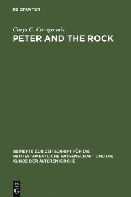 Title: Peter and the Rock, Author: Chrys C. Caragounis