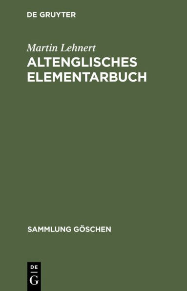 Altenglisches Elementarbuch: Einführung, Grammatik, Texte mit Übersetzung und Wörterbuch / Edition 10