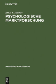 Title: Psychologische Marktforschung, Author: Ernst F. Salcher