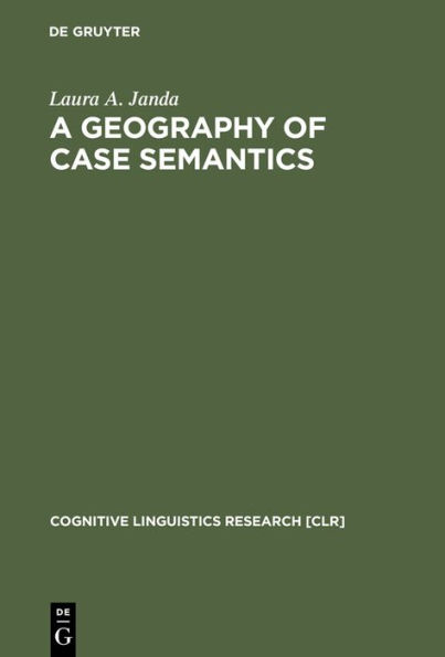 A Geography of Case Semantics: The Czech Dative and the Russian Instrumental / Edition 1