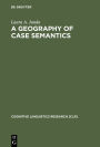 A Geography of Case Semantics: The Czech Dative and the Russian Instrumental / Edition 1