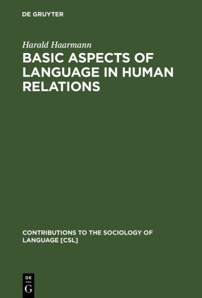 Basic Aspects of Language in Human Relations: Toward a General Theoretical Framework