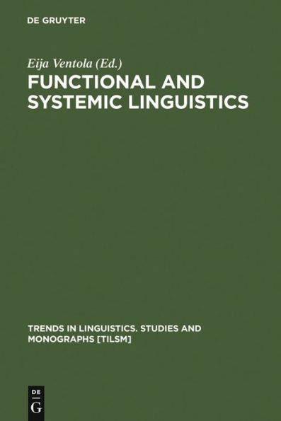 Functional and Systemic Linguistics: Approaches and Uses