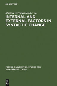 Title: Internal and External Factors in Syntactic Change, Author: Marinel Gerritsen