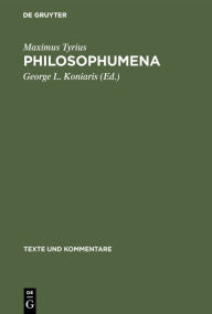 Title: Philosophumena: Dialexeis, Author: Maximus Tyrius