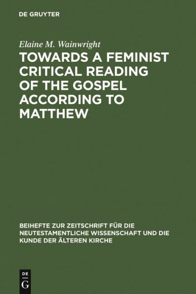 Towards a Feminist Critical Reading of the Gospel according to Matthew