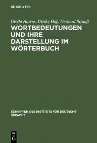 Title: Wortbedeutungen und ihre Darstellung im Wörterbuch, Author: Gisela Harras
