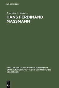 Title: Hans Ferdinand Maßmann: Altdeutscher Patriotismus im 19. Jahrhundert, Author: Joachim B. Richter