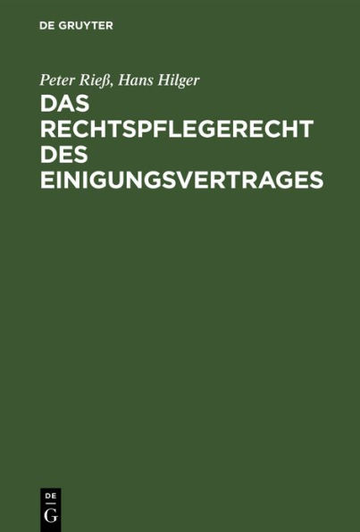 Das Rechtspflegerecht des Einigungsvertrages: Gesamtdarstellung mit besonderer Berücksichtigung der Gerichtsverfassung und des Strafverfahrens