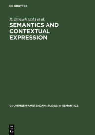 Title: Semantics and Contextual Expression, Author: R. Bartsch