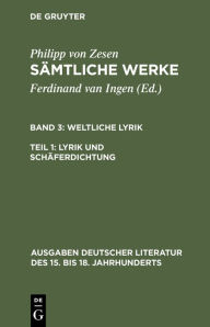 Title: Lyrik und Schäferdichtung / Edition 1, Author: Philipp von Zesen