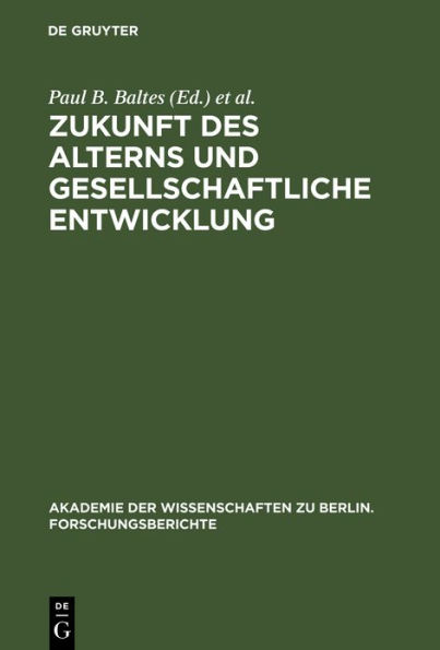 Zukunft des Alterns und gesellschaftliche Entwicklung